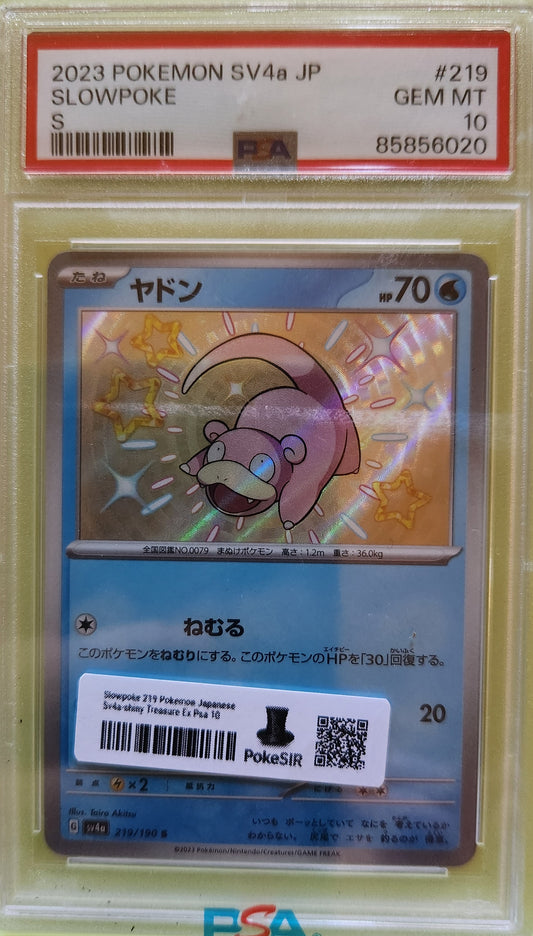 Slowpoke #219 Pokemon Japanese Sv4a Shiny Treasure Ex Graded PSA 10